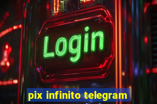 pix infinito telegram